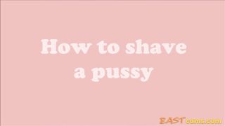 How to shave a pussy